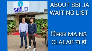 About sbi ja waiting list after sbi ja mains result | No. of wait lists | Who are eligible