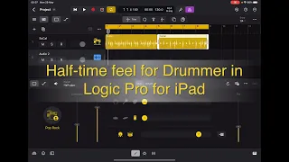 Half time drummer in Logic Pro for iPad