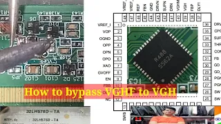 How to Bypass VGHF to VGH / LG 32LH576D-TA / LG LED TV No Display Problem / 5562A DC DC ic