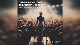 KSHMR - Tears On The Dancefloor (feat. Hannah Boleyn) [Extended Mix]