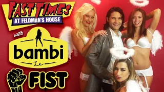 Bambi LeFist : Fastimes at Feldman's House #CoreyFeldman