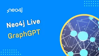 Neo4j Live: GraphGPT