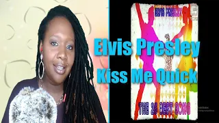 Elvis Presley - Kiss Me Quick - Reaction
