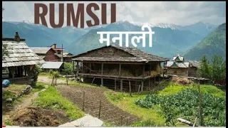 Rumsu - Hidden and Most Beautiful Himalayan Village in Manali, Himachal Pradesh