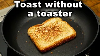 How To Make: Toast without a Toaster | in a pan