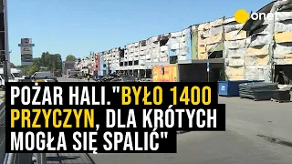 Pożar hali Marywilska 44. "Było 1400 przyczyn, dla których mogła się spalić"