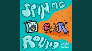 Spin Me Round