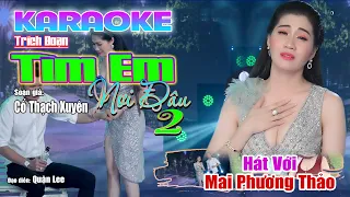 Karaoke Tân Cổ TÌM EM NƠI ĐÂU 2 - Hát Cùng Mai Phương Thảo