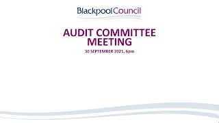 Audit Committee | 30 September 2021, 6pm