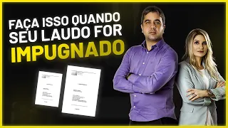 Meu Laudo Pericial foi Impugnado! E agora?