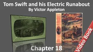 Chapter 18 - Tom Swift and his Electric Runabout by Victor Appleton