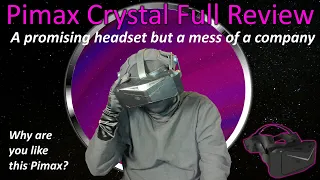 Pimax Crystal Review | A VR Headset With Lots of Potential But Hampered by Bad Behavior & Marketing