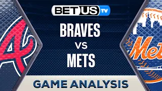 Atlanta Braves vs New York Mets (5-10-24) MLB Game Predictions, Picks and Best Bets