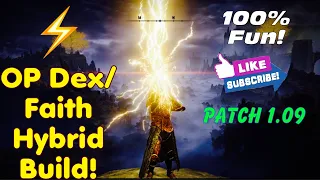 OP Dex/Faith Hybrid Lightning Build at 150! ⚡️ (Elden Ring Patch 1.09)