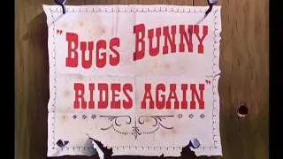 Looney Tunes "Bugs Bunny Rides Again" Opening and Closing