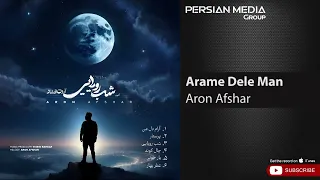 Aron Afshar - Arame Dele Man ( آرون افشار - آرام دل من )