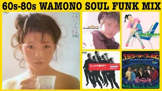 和モノミックス　(JAPANESE SOUL FUNK MIX 60-80s)