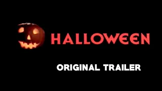 HALLOWEEN - Original 1978 Trailer (directed by John Carpenter, starring Jamie Lee Curtis)