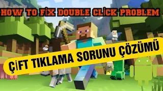 MİNECRAFT PE ÇİFT TIKLAMA SORUNU ÇÖZÜMÜ // HOW TO FİX DOUBLE TAB ERROR ON MCPE