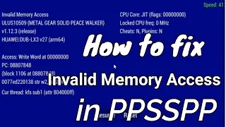 How to fix Invalid Memory Access in PPSSPP Emulator