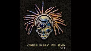 Sonicdruid -Journeys with Zenon PT. 1