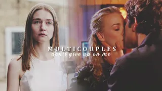 Multicouples | Don't Give Up On Me