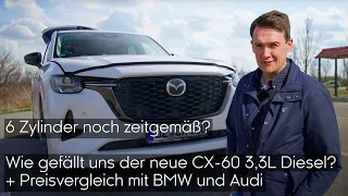 Ein neuer 6 Zylinder im Jahr 2023? - Was kann der neue Mazda CX-60 + Preisvergleich mit Audi und BMW