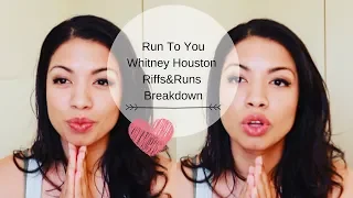 Whitney Houston Run To You - Riffs and Runs Breakdown