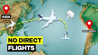 Why There Are NO Flights From Asia To South America