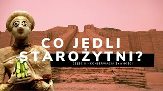 Co jadano w starożytności? - Konserwacja żywności w Mezopotamii