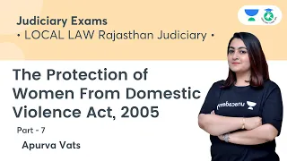 The Protection of Women From Domestic Violence Act, 2005 | Part - 7| LOCAL LAW RJS | By  Apurva Vats