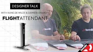 Reedin FlightAttendant Foils | Designer Talk with Kane de Wilde & Damien Girardin