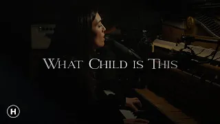 What Child is This | Hill City Worship