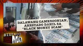 BISTADO M.O: Dalawang Cameroonian, arestado dahil sa "black money" scam