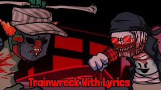 Trainwreck With Lyrics | FNF: Antipathy Hank Update