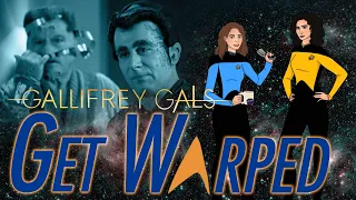 Reaction, Star Trek: TNG, 3x22, The Most Toys, Gallifrey Gals Get Warped! S3Ep22