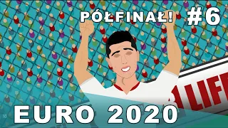 PÓŁFINAŁ! -EURO 2020 #6