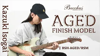 【試奏動画】BSH-AGED/RSM 【Kazuki Isogai】