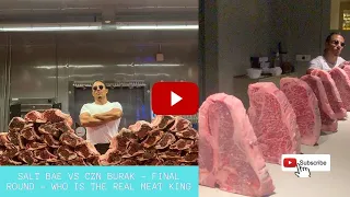 Salt Bae vs CZN Burak   Final Round   Who is the real Meat King