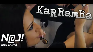 KaRRamBa - N@J! (official video) feat. Erwina