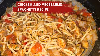 Spicy Chicken Spaghetti Recipe | Chicken & Vegetable Spaghetti | Quick & Delicious SpaghettiRecipe