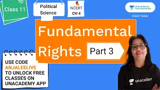 Fundamental Rights | Part 3 | Anjali Yadav | Class 11 | Political Science