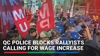 QC police blocks rallyists calling for wage increase | ABS-CBN News