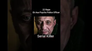 Ek Police Officer jo Serial Killer Ban gaya #documentary #serialkillerdocumentary #crime