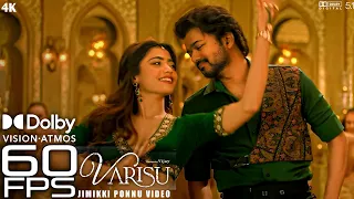 Jimikki Ponnu (Tamil) Video | 4k 60fps Dolby Vision | Varisu | Thalapathy Vijay | Thaman.S | Vamshi