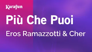 Più che puoi - Eros Ramazzotti & Cher | Karaoke Version | KaraFun