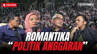 ROMANTIKA "POLITIK ANGGARAN" | BARGAMA PODCAST EPS.35