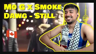 Mo G x Smoke Dawg - Still | CANADIAN REACTION