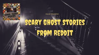 Scary Ghost Stories of Reddit (Ghost Bus? Haunted Hotels?) ASMR Whispered video