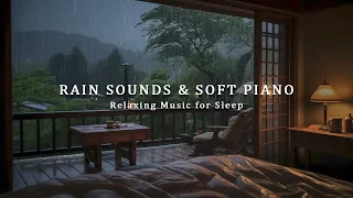 Stress Relief Music with Rain Falls Outside the Window - Relaxing Music for Deep Sleep, Piano Chill